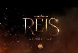 Reis - Ingratidão